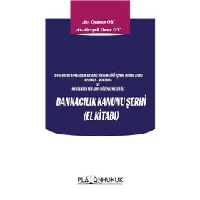 Bankacılık Kanunu Şerhi El Kitabı - Platon Hukuk Yayınevi