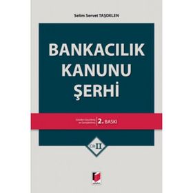BANKACILIK KANUNU ŞERHİ - YAŞAR ALICI