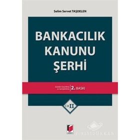 BANKACILIK KANUNU ŞERHİ - YAŞAR ALICI