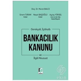 BANKACILIK KANUNU VE İLGİLİ MEVZUAT 2011 - CIHAN ŞAHİN