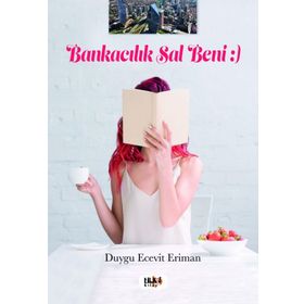 Bankacılık Sal Beni - Duygu Ecevit Eriman