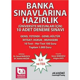 BANKACILIK SINAVLARINA HAZIRLIK 10 ADET DENEME SINAVI - ŞENOL BABUŞÇU;NILGÜN AVCI