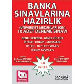 BANKACILIK SINAVLARINA HAZIRLIK 10 ADET DENEME SINAVI - ŞENOL BABUŞÇU;NILGÜN AVCI