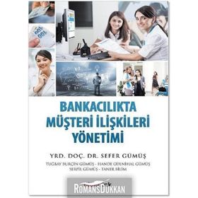 Bankacılıkta Müşteri İlişkileri Yönetimi - Sefer Gümüş