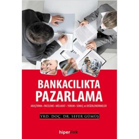 Bankacılıkta Pazarlama - Sefer Gümüş