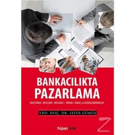 Bankacılıkta Pazarlama - Sefer Gümüş