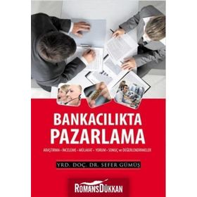 Bankacılıkta Pazarlama - Sefer Gümüş