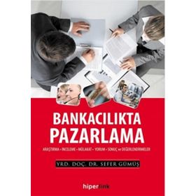 Bankacılıkta Pazarlama - Sefer Gümüş