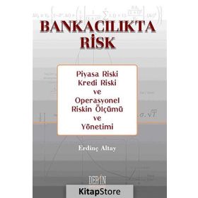 Bankacılıkta Risk - Erdinç Altay