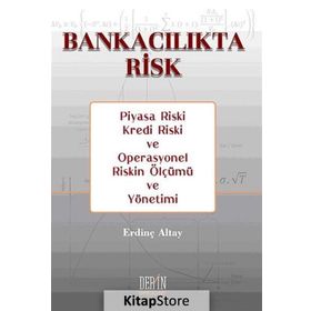 Bankacılıkta Risk - Erdinç Altay