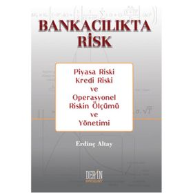 Bankacılıkta Risk - Erdinç Altay