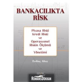 Bankacılıkta Risk - Erdinç Altay
