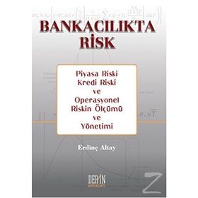 Bankacılıkta Risk - Erdinç Altay