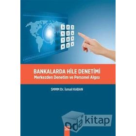 Bankalarda Hile Denetimi - İsmail Kaban