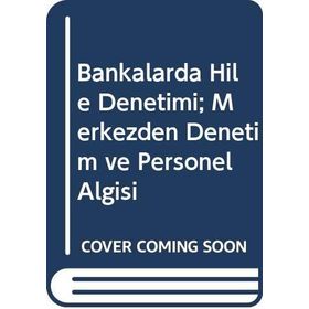 Bankalarda Hile Denetimi - İsmail Kaban