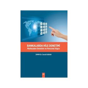 Bankalarda Hile Denetimi - İsmail Kaban
