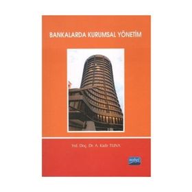 BANKALARDA KURUMSAL YÖNETIM - KADIR TUNA
