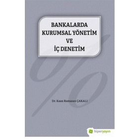 Bankalarda Kurumsal Yönetim ve İç Denetim - Hiperlink Yayınları