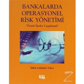 Bankalarda Operasyonel Risk Yönetimi - Zafer Durmuş Bozca