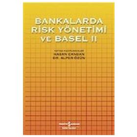 Bankalarda Risk ve Basel 2 / İş Bankası Kültür Yayınları