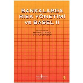 Bankalarda Risk ve Basel 2 / İş Bankası Kültür Yayınları