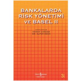 Bankalarda Risk ve Basel 2 / İş Bankası Kültür Yayınları