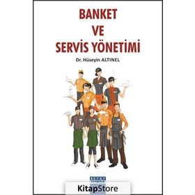Banket ve Servis Yönetimi - Hüseyin Altınel