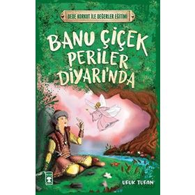 Banu Çiçek Periler Diyarında Ufuk Tufan Timaş Çocuk