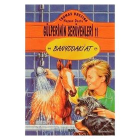 BANYODAKI AT GÜLPERİ´NİN SERÜVENLERİ - 11 - THOMAS BREZINA