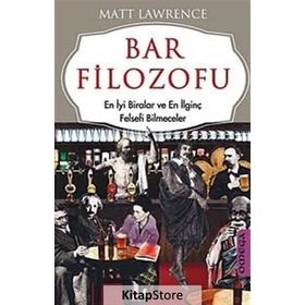 BAR FILOZOFU EN İYİ BIRALAR VE EN İLGİNÇ FELSEFI BILMECELER - MATT LAWRANCE