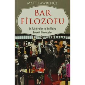 BAR FILOZOFU EN İYİ BIRALAR VE EN İLGİNÇ FELSEFI BILMECELER - MATT LAWRANCE