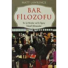 BAR FILOZOFU EN İYİ BIRALAR VE EN İLGİNÇ FELSEFI BILMECELER - MATT LAWRANCE