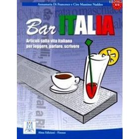 BAR ITALIA (İTALYANCA OKUMA YAZMA KONUŞMA) A1-C1 - A. DI FRANCESCO;CIRO MASSIMO NADDEO