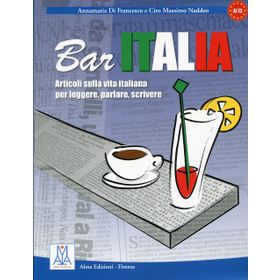 BAR ITALIA (İTALYANCA OKUMA YAZMA KONUŞMA) A1-C1 - A. DI FRANCESCO;CIRO MASSIMO NADDEO