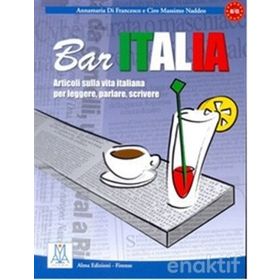 BAR ITALIA (İTALYANCA OKUMA YAZMA KONUŞMA) A1-C1 - A. DI FRANCESCO;CIRO MASSIMO NADDEO