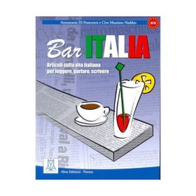BAR ITALIA (İTALYANCA OKUMA YAZMA KONUŞMA) A1-C1 - A. DI FRANCESCO;CIRO MASSIMO NADDEO