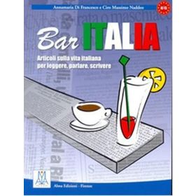 BAR ITALIA (İTALYANCA OKUMA YAZMA KONUŞMA) A1-C1 - A. DI FRANCESCO;CIRO MASSIMO NADDEO