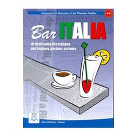 BAR ITALIA (İTALYANCA OKUMA YAZMA KONUŞMA) A1-C1 - A. DI FRANCESCO;CIRO MASSIMO NADDEO