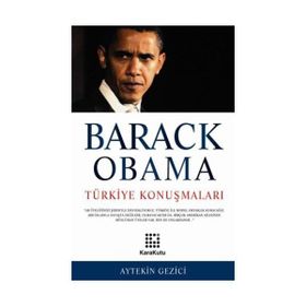 BARACK OBAMA TÜRKİYE KONUŞMALARI - AYTEKIN GEZICI