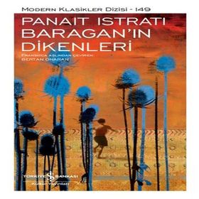 Baragan’in Dikenleri - Ciltli - Panait Istrati