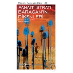Baragan’ın Dikenleri - Panait İstirati