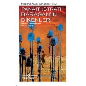 Baragan’ın Dikenleri - Panait İstirati