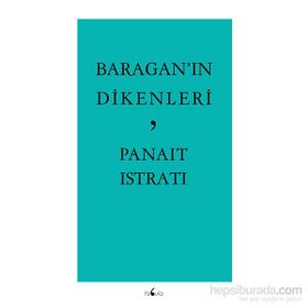 Baragan’ın Dikenleri - Panait İstirati