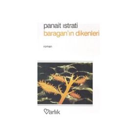 BARAGAN`IN DIKENLERI - PANAIT ISTRATI (ISBN:9789754341287)