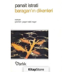 BARAGAN`IN DIKENLERI - PANAIT ISTRATI (ISBN:9789754341287)