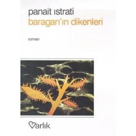 BARAGAN`IN DIKENLERI - PANAIT ISTRATI (ISBN:9789754341287)