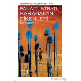 BARAGAN`IN DIKENLERI - PANAIT ISTRATI (ISBN:9789754341287)
