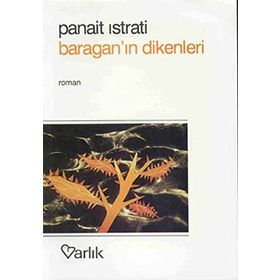 BARAGAN`IN DIKENLERI - PANAIT ISTRATI (ISBN:9789754341287)