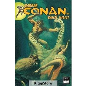 Barbar Conan’ın Vahşi Kılıcı 13 - Michael Fleisher Bruce Jones Chris Claremont