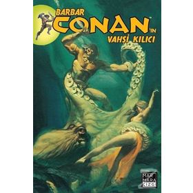Barbar Conan’ın Vahşi Kılıcı 13 - Michael Fleisher Bruce Jones Chris Claremont